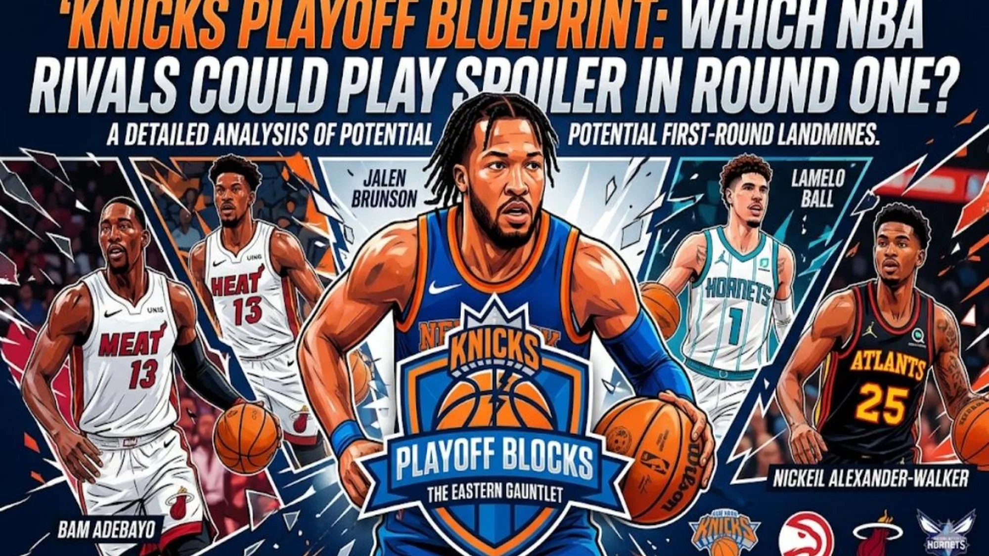 Knicks Playoff Blueprint: Which NBA Rivals Could Play Spoiler in Round One?